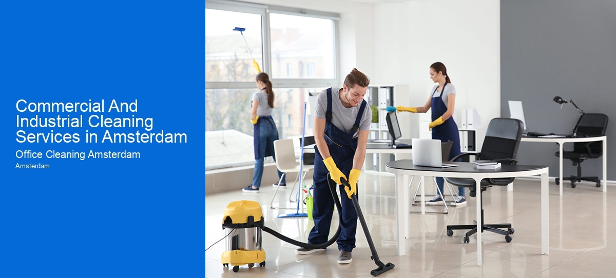 Commercial And Industrial Cleaning Services in Amsterdam