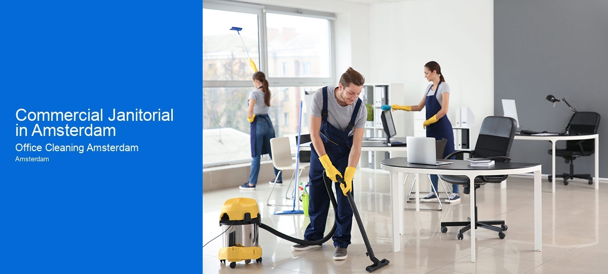 Commercial Janitorial in Amsterdam