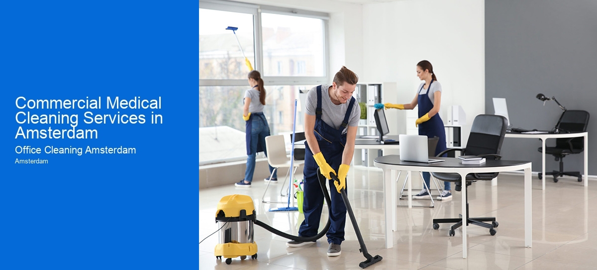 Commercial Medical Cleaning Services in Amsterdam